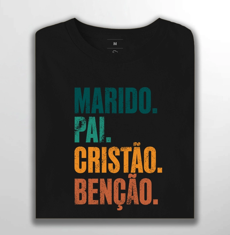 Marido. Pai. Cristão. Benção.
