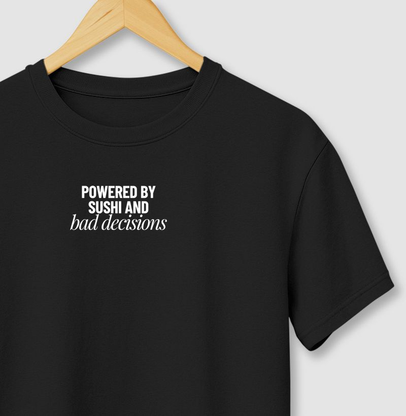 Powered By Sushi - Bad Decisions