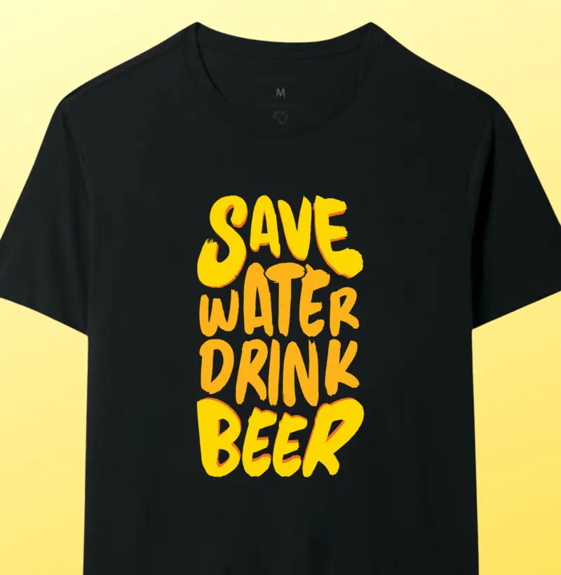 Economize água, beba cerveja