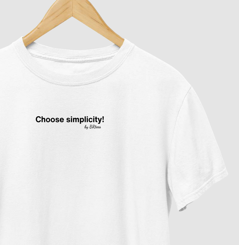 Escolha a simplicidade
