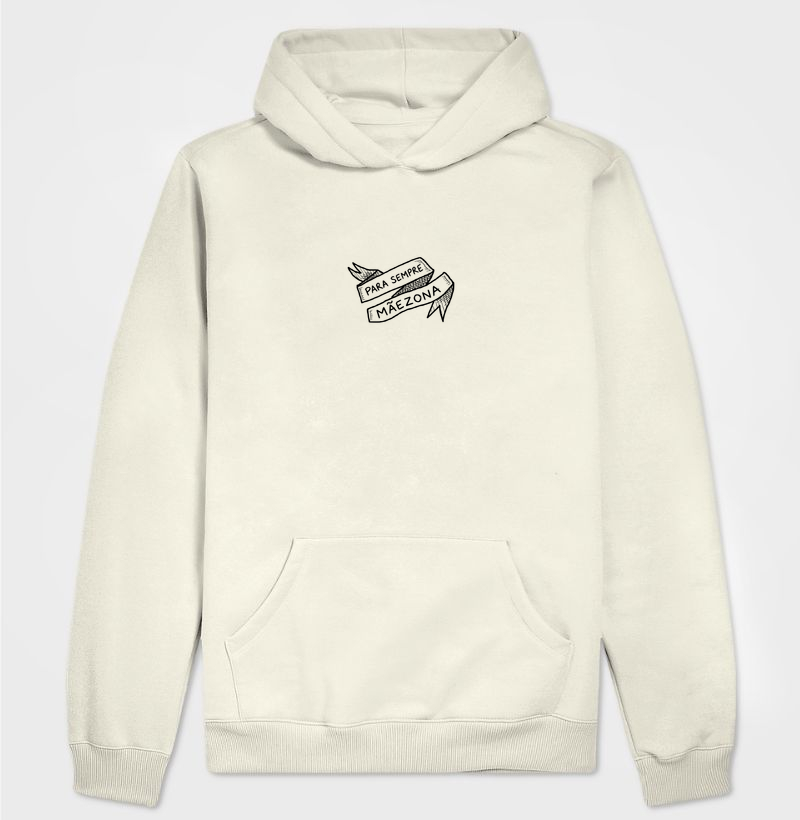 Hoodie moletom Para sempre Mãezona - Algodão Premium