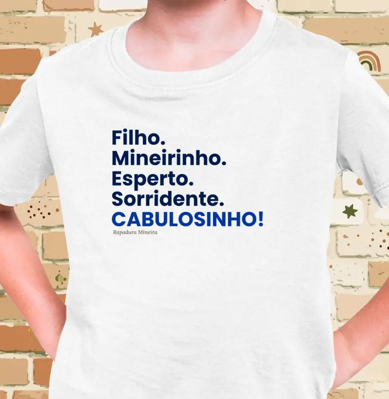 Filho. Mineirinho. Esperto. Sorridente. CABULOSINHO!