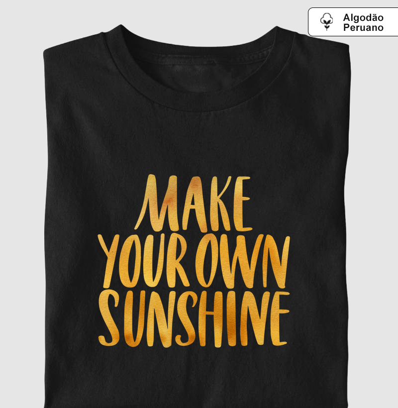 Make your own sunshine 