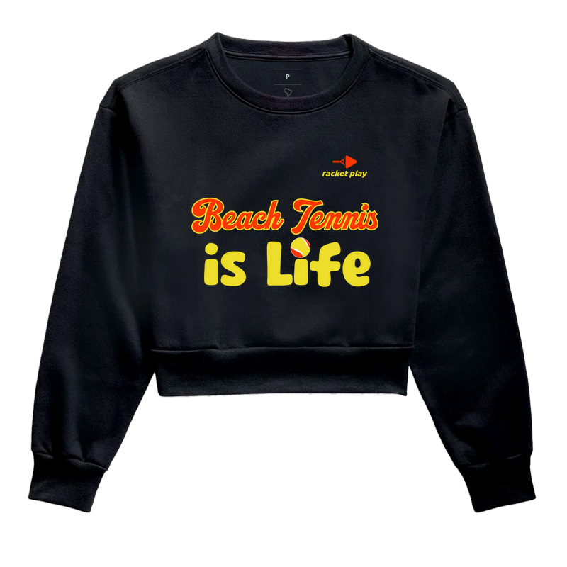 Cropped Moletom Beach Tennis - Is Life