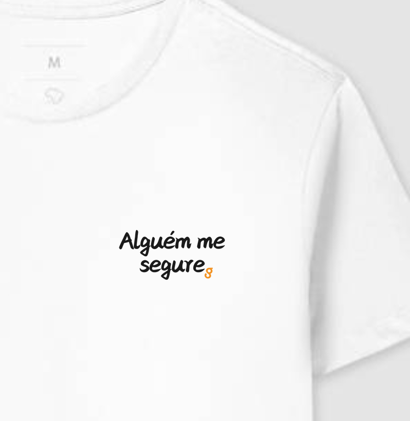 Alguém me segure