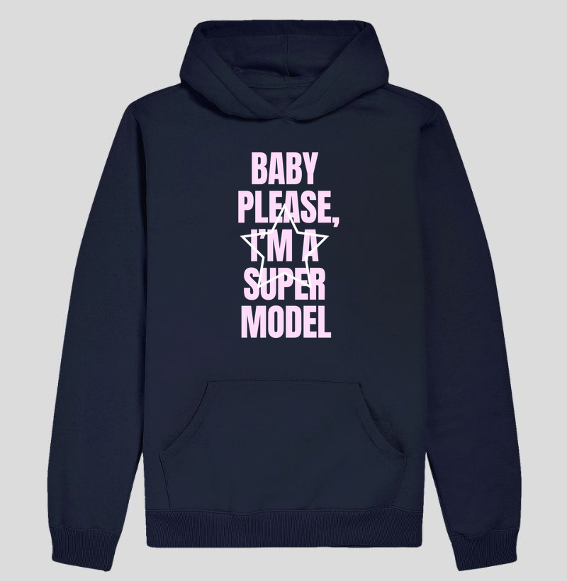 Hoodie Moletom ´I'm a Supermodel´ - Hoodie Moletom