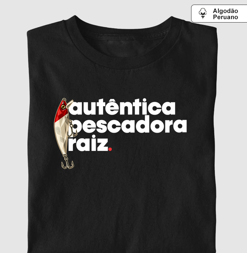 Autêntica Pescadora - Camiseta Algodão Peruano