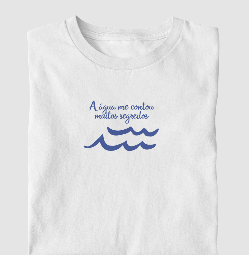 A água me contou muitos segredos