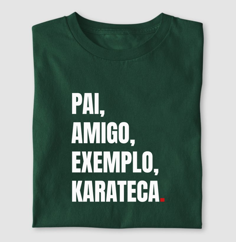 Pai, Amigo, Exemplo e Karateca - Homenagem com Propósito