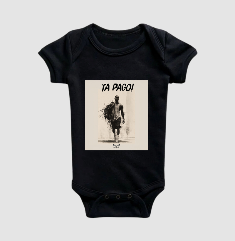 "Tá Pago!"  - Body Infantil