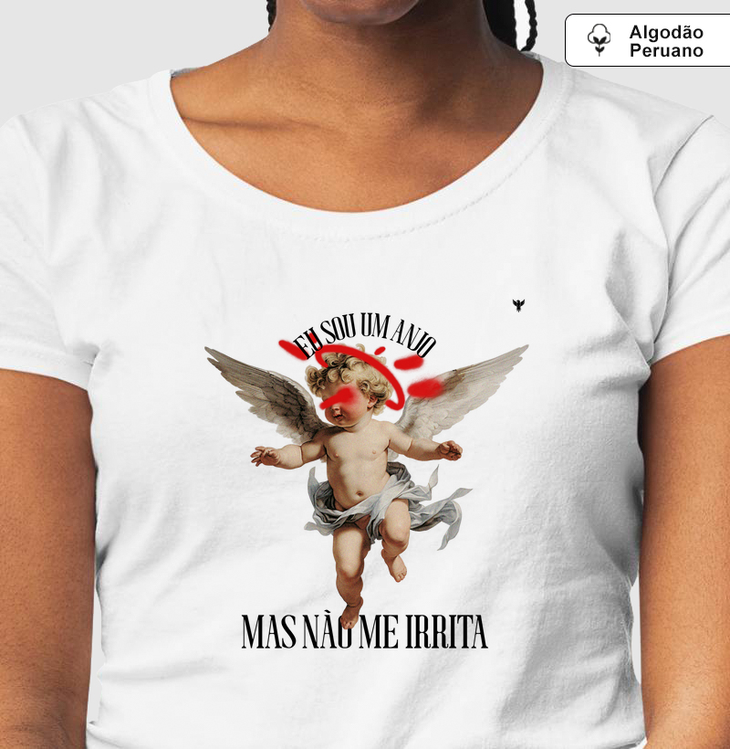 Eu sou um anjo, mas não me irrita