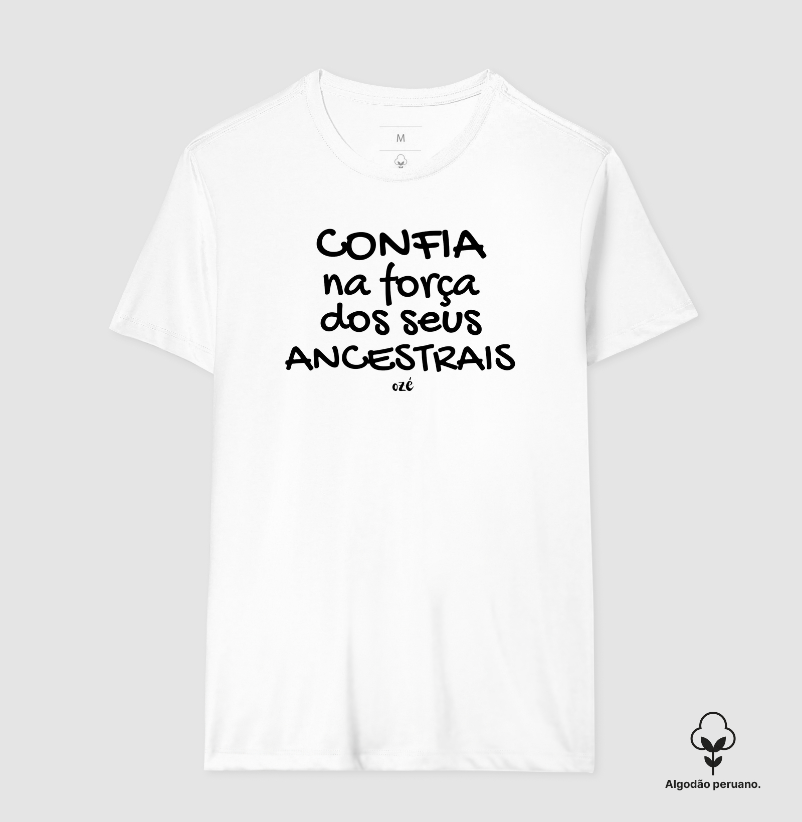 Confia na força dos seus acestrais