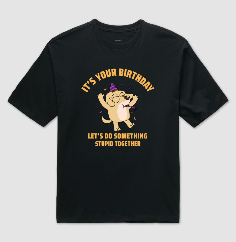 Camiseta Oversized Aniversário Engraçada