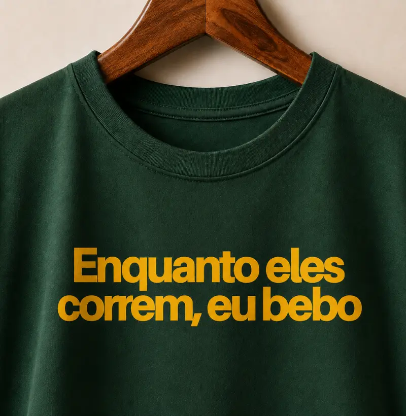 Enquanto eles correm, eu bebo