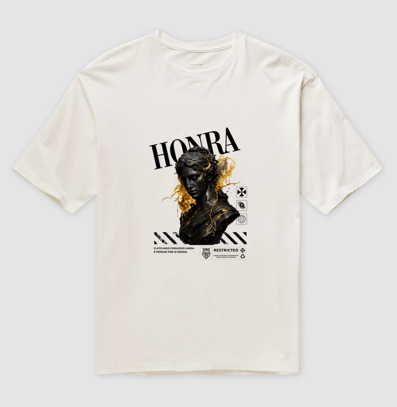 Camiseta Oversized Feminina: Honra