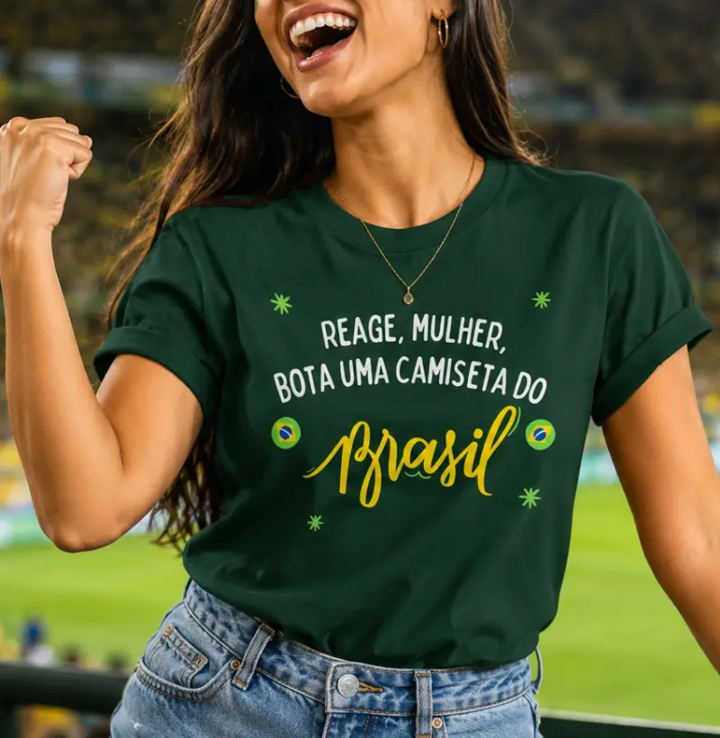 Reage Mulher, Bota uma Camiseta do Brasil