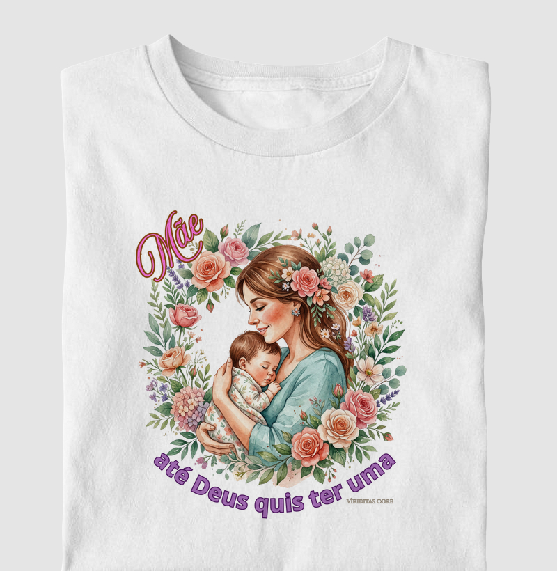 Mãe: até Deus quis ter uma 3