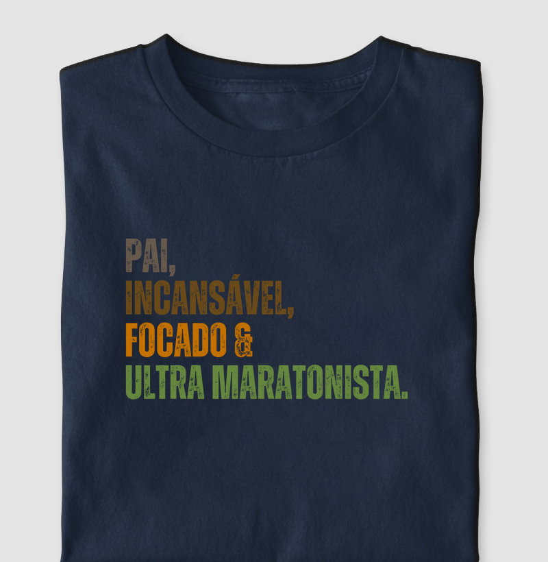 Pai, Incansável e Ultra Maratonista