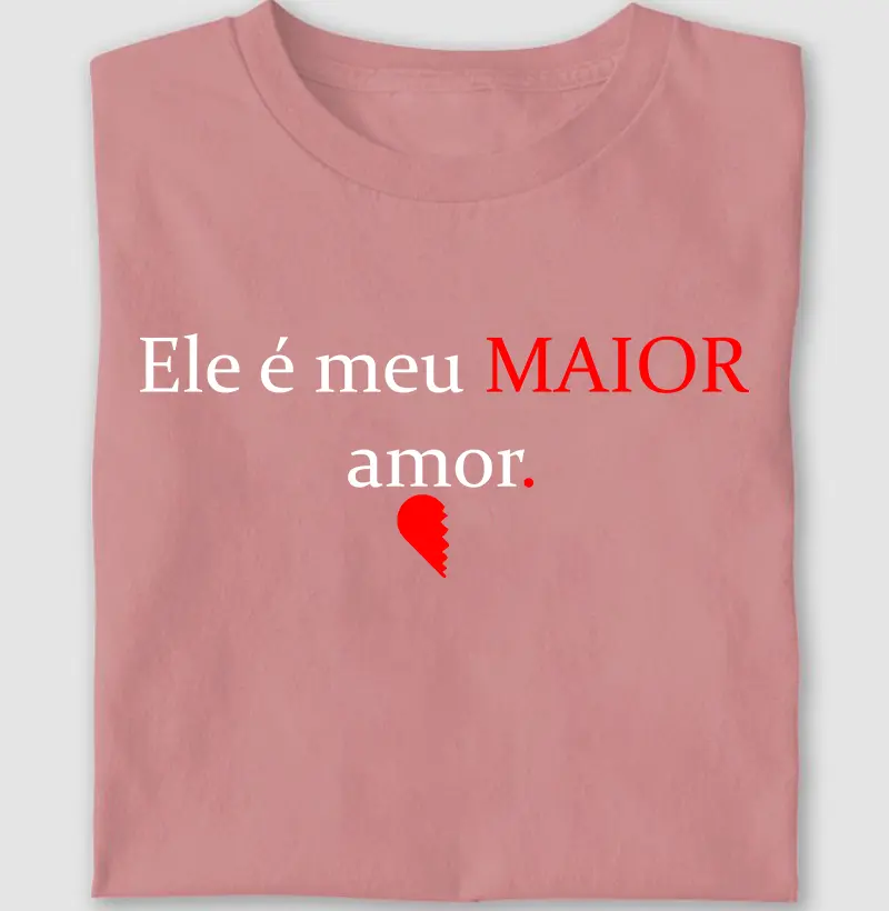 Ele é meu MAIOR amor