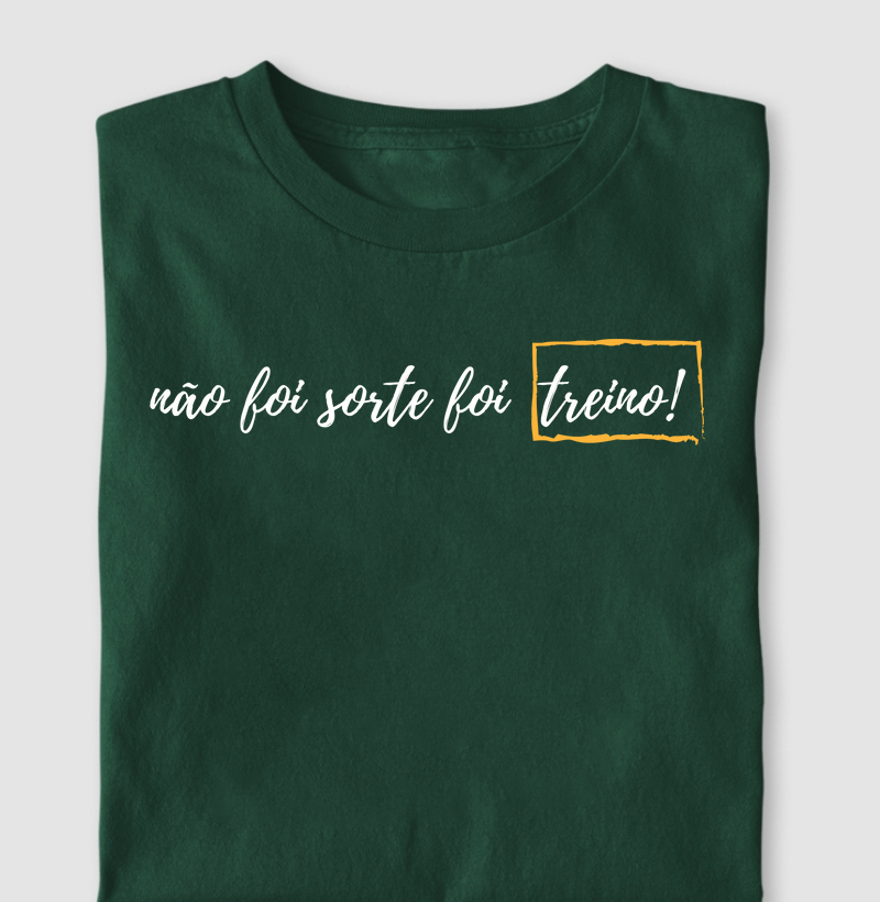 Não foi sorte, foi Treino