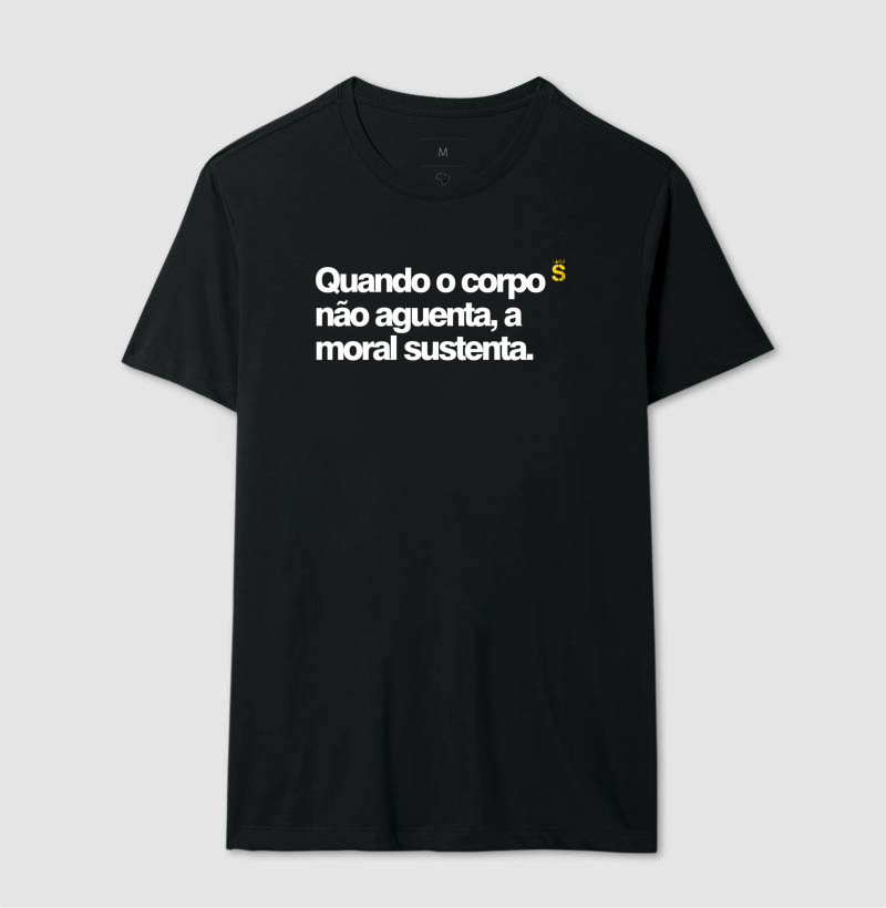 Quando o corpo não aguenta, a moral sustenta