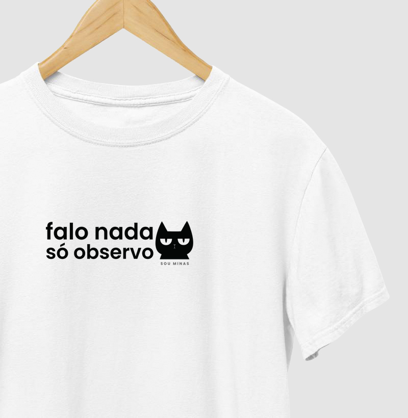 Camiseta Gato Preto | Falo Nada, Só Observo