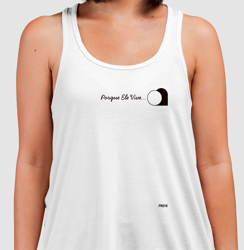 Camiseta Regata Algodão com Estampa - Porque Ele vive