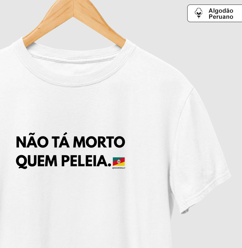 Não tá morto quem peleia