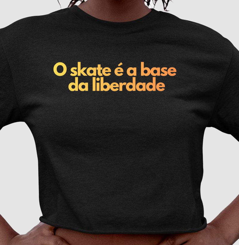 O Skate é a Base da Liberdade 