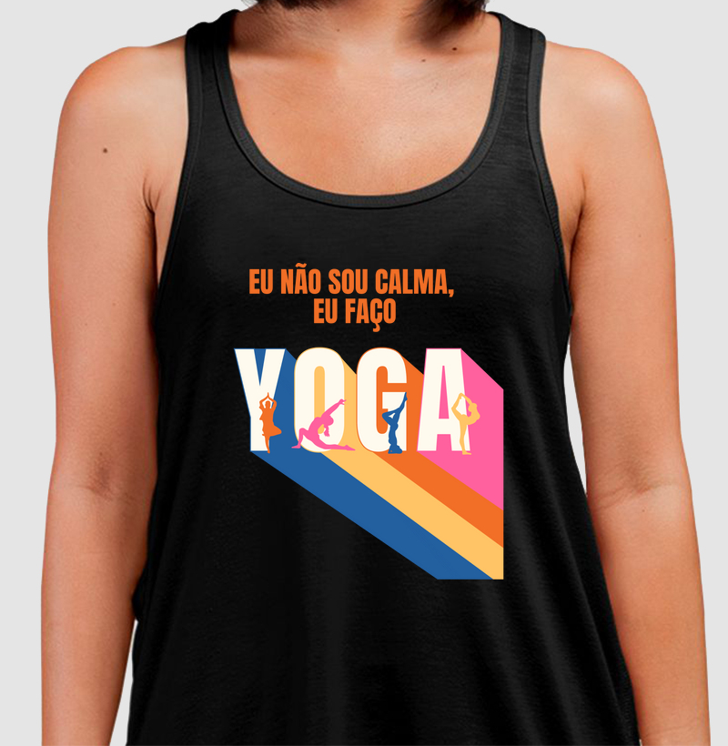 Eu Não Sou Calma, Eu Faço Yoga