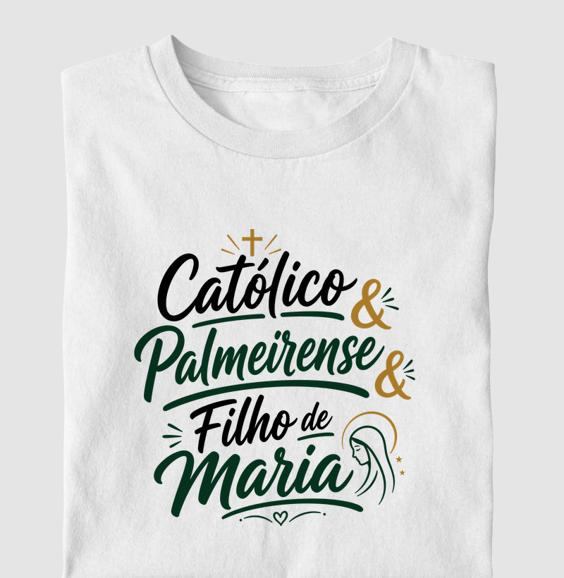 Católico & Palmeirense & Filho de Maria - Letter