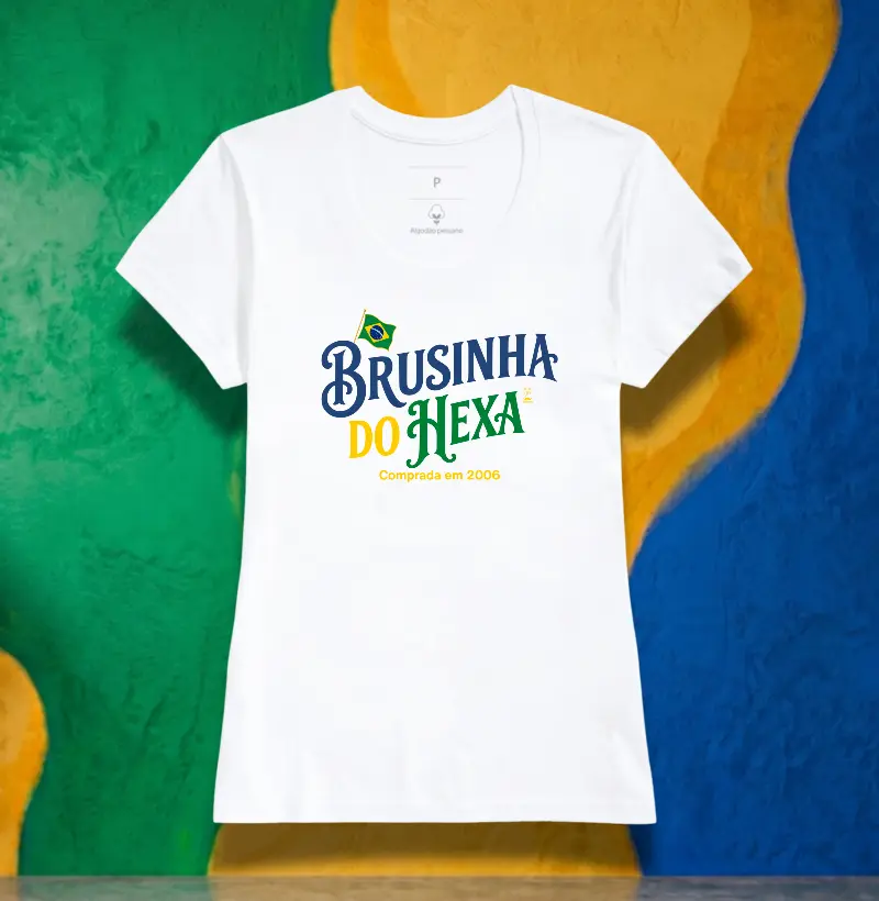 Brusinha do Hexa - Comprada em 2006