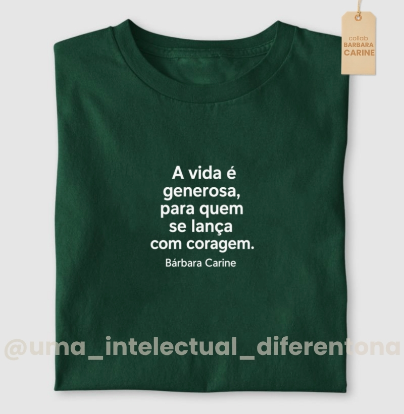 A vida é generosa... - Bárbara Carine