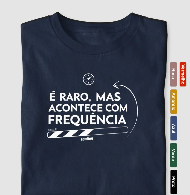 “É raro, mas acontece com frequência” T.I