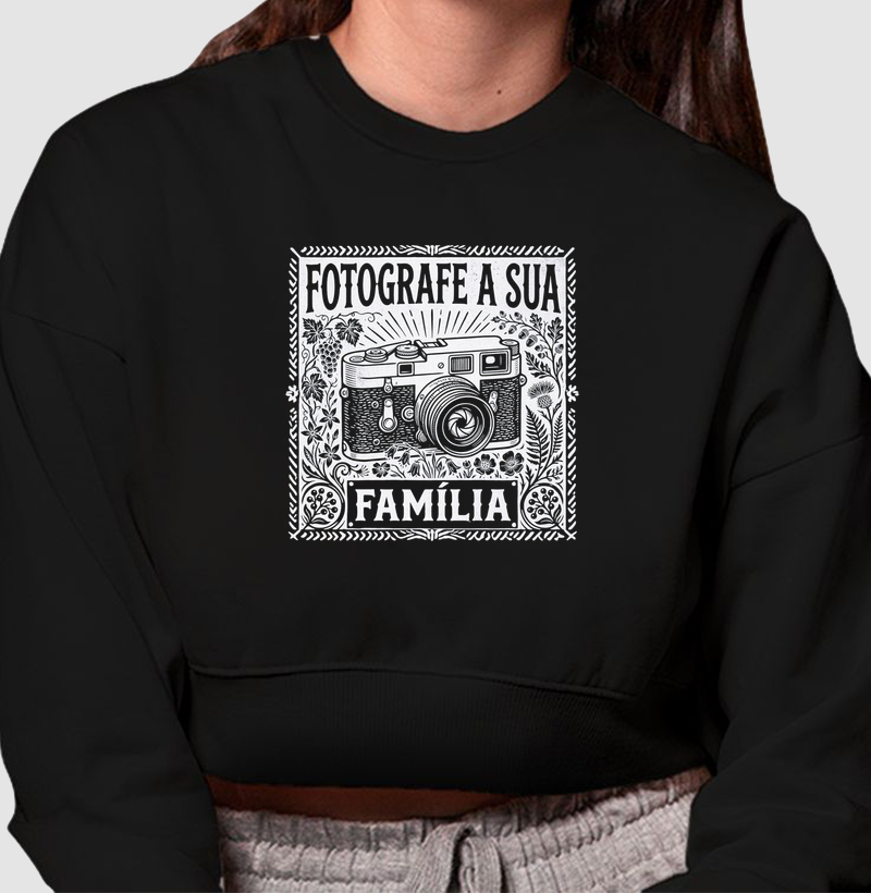 Cropped moletom Fotografe a sua família - Algodão Premium - ilustração branca