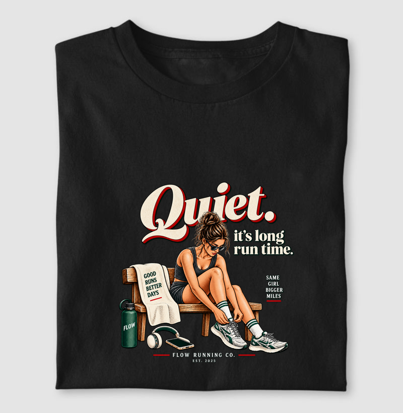 Camiseta Corrida - Quiet, It's Long Run Time