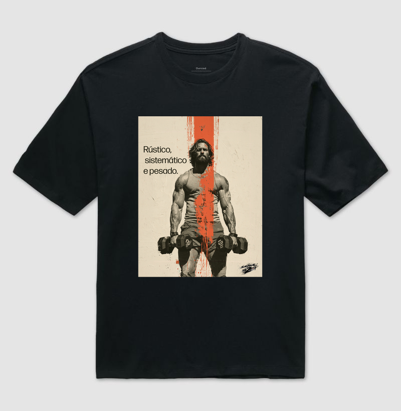 Rustico, sistemático e pesado. - Camiseta Oversized