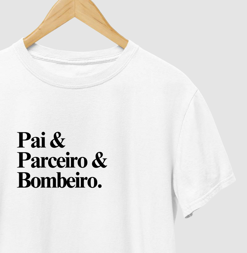 Pai, Parceiro e Bombeiro 