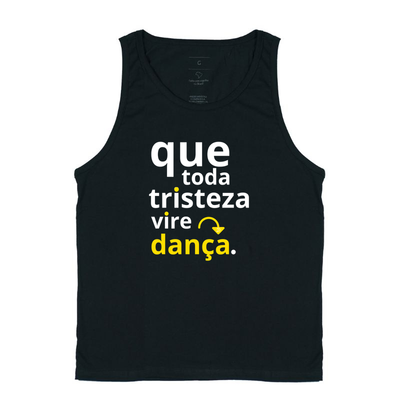 Que toda tristeza vire dança.
