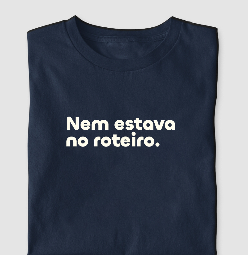 Nem estava no roteiro