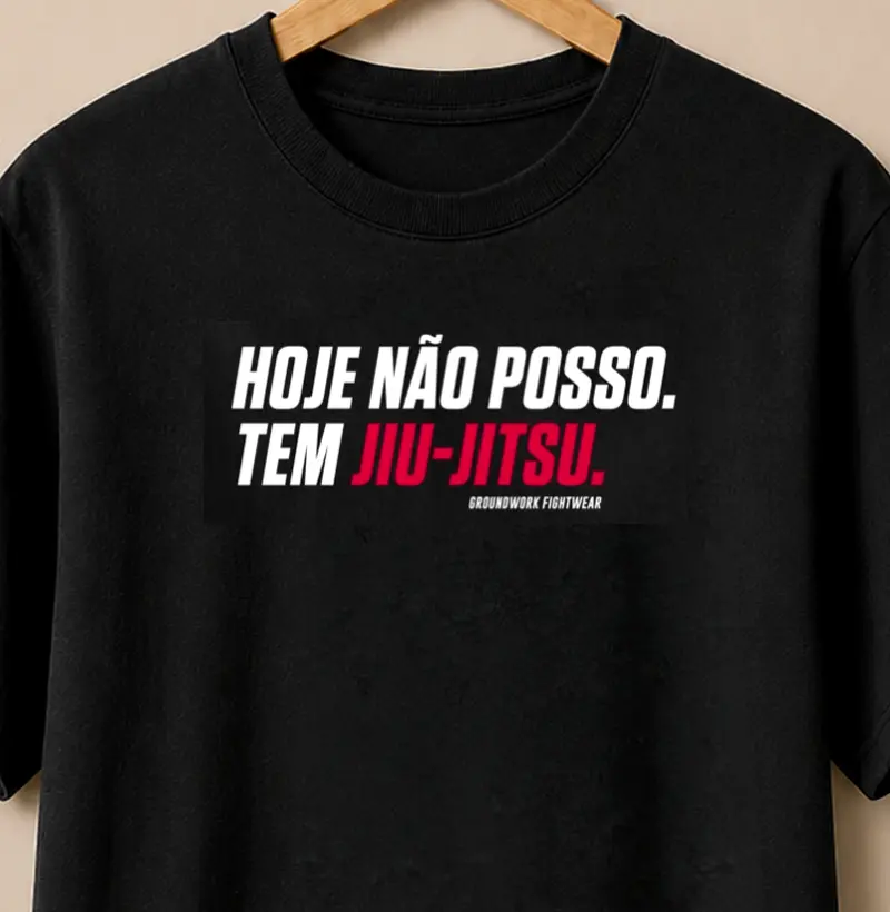 Hoje não posso. Tem jiu-jitsu.