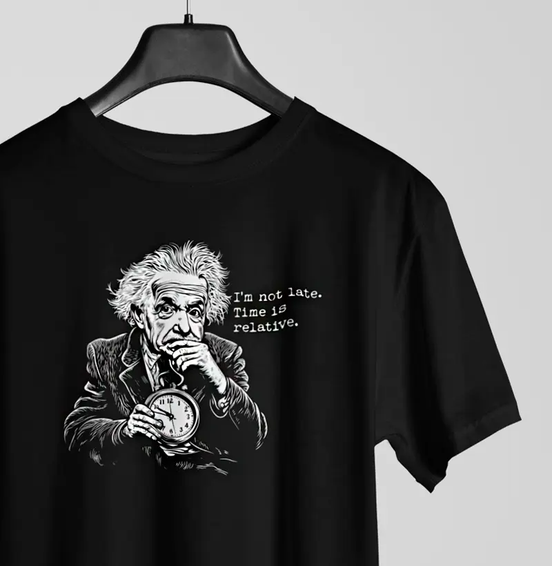 Camiseta - "I'm not late"