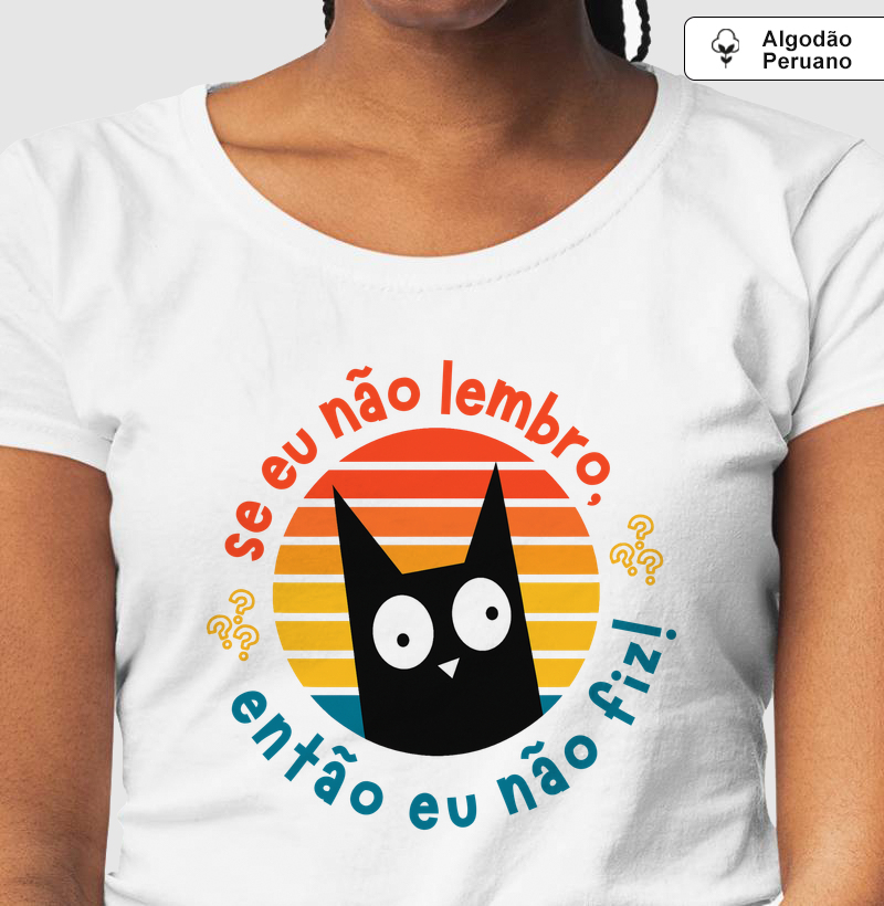 Se eu não lembro eu não fiz