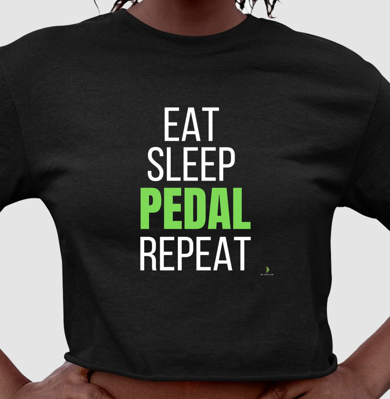 Eat, sleep, pedal e repeat