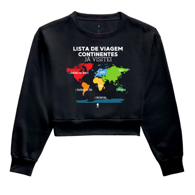 Camiseta Lista de Viagem Continentes Ja Visitei | Mapa Mundi Auto Personalizavel | Colecao Personalizaveis - Cropped Moletom