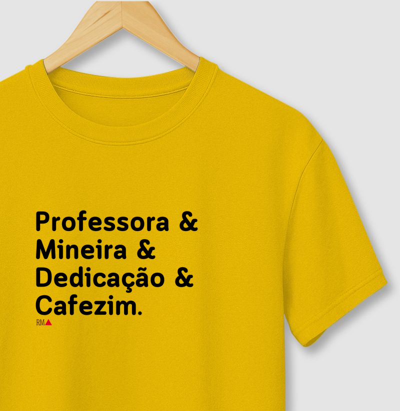 Professora & Mineira & Dedicação & Cafezim.