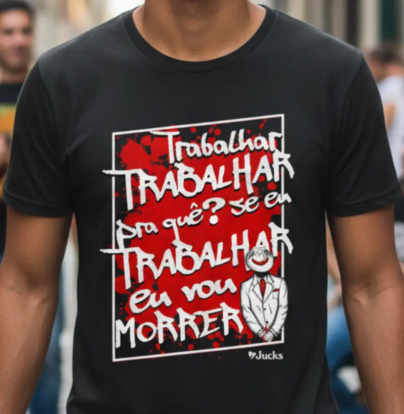 Trabalhar pra que?