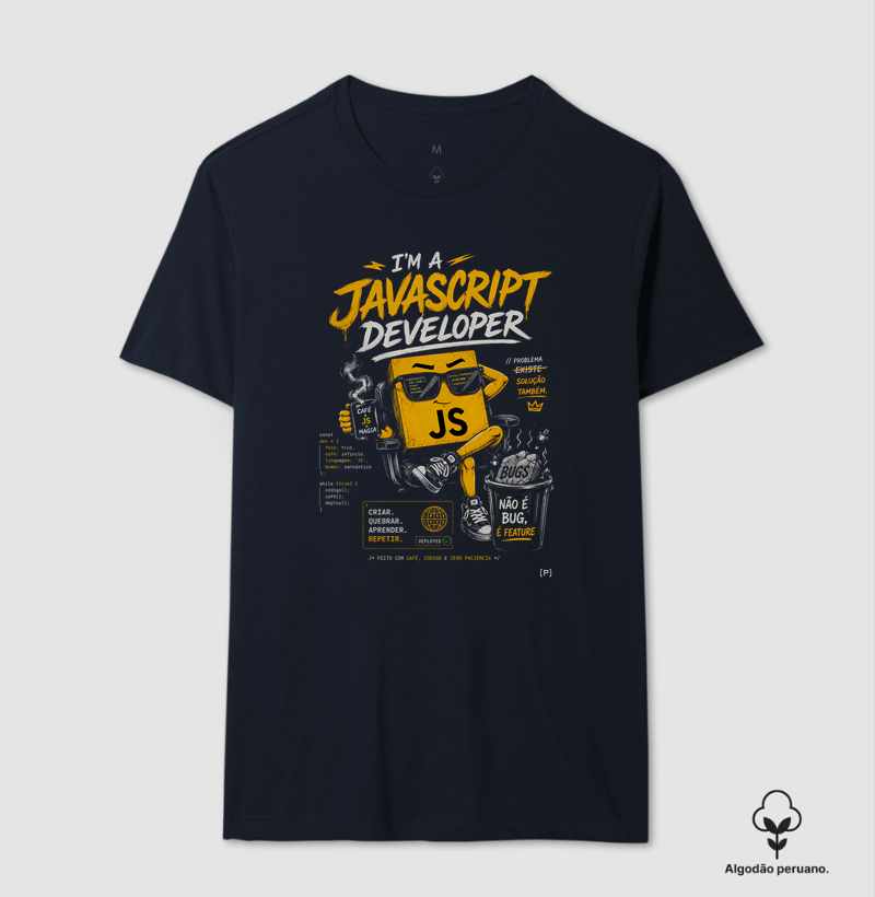 Camiseta em Algodão Peruano I’m a JavaScript Developer — Não é Bug, É Feature Preta | Dev, JS e Tecnologia