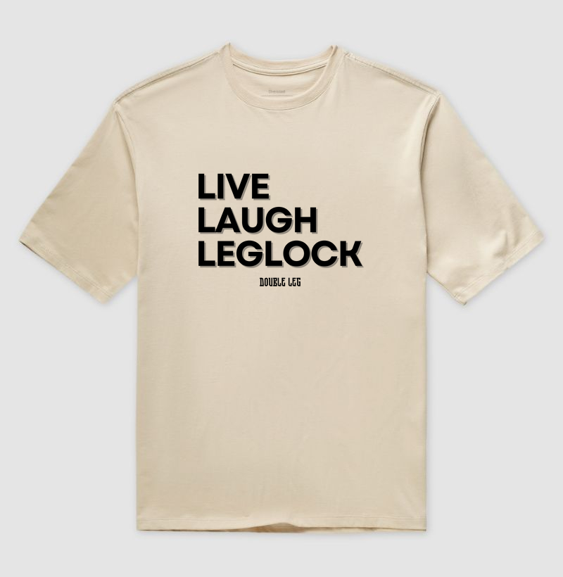Live Laugh Leglock