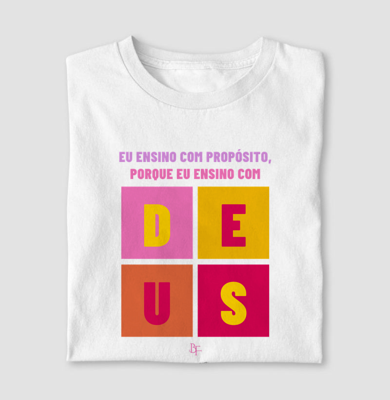 Eu ensino com propósito , porque eu ensino com Deus